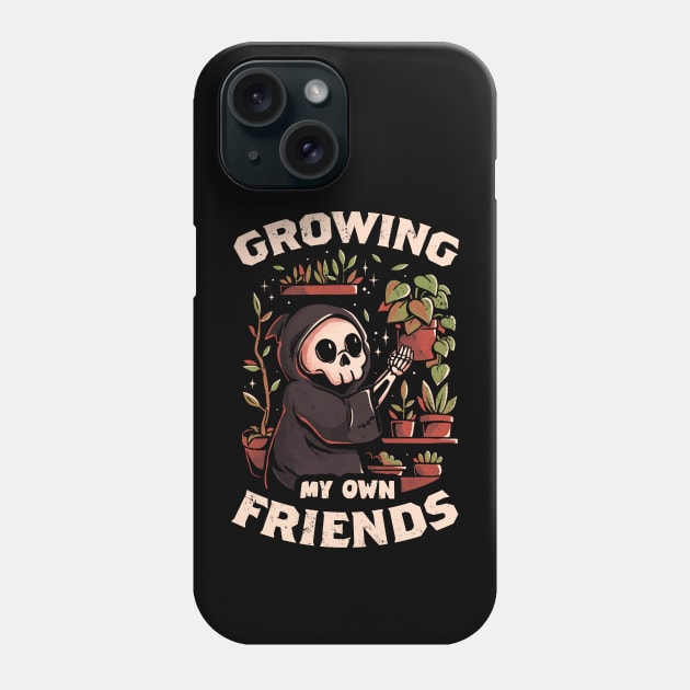 Growing My Own Friends - Cute Death Reaper Plants Halloween Gift Phone Case by eduely