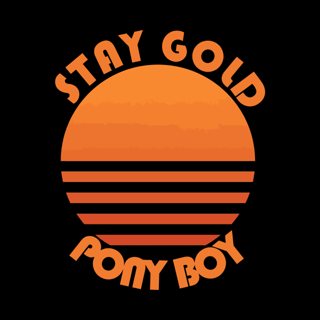 Stay Gold Ponyboy by jennlie