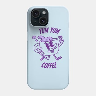 Yum Yum Coffee Phone Case