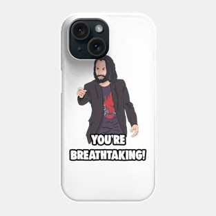 'You're breathtaking' Keanu Reeves Meme Phone Case