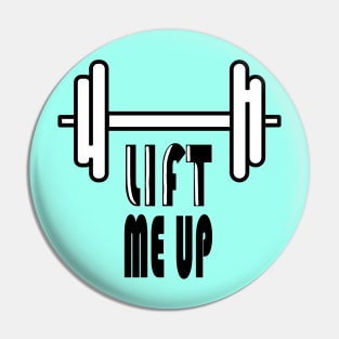 Lift me up Pin