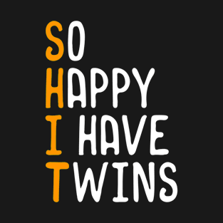 So Happy I Have Twins T-Shirt