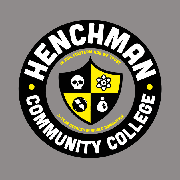 Henchman Community College by MJ