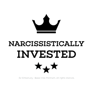 Narcissistically Invested - black text crown T-Shirt