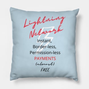 Lightning Network: instant, borderless, permission-less payments Pillow