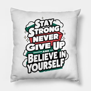 Never give up Pillow