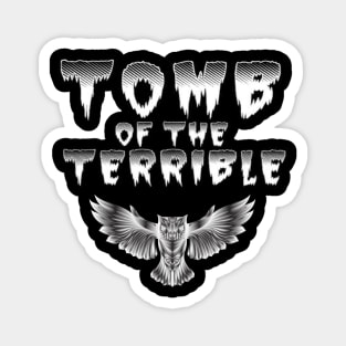 Tomb of the Terrible - White Magnet