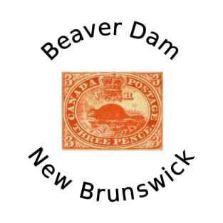 Beaver Dam, New Brunswick T-Shirt