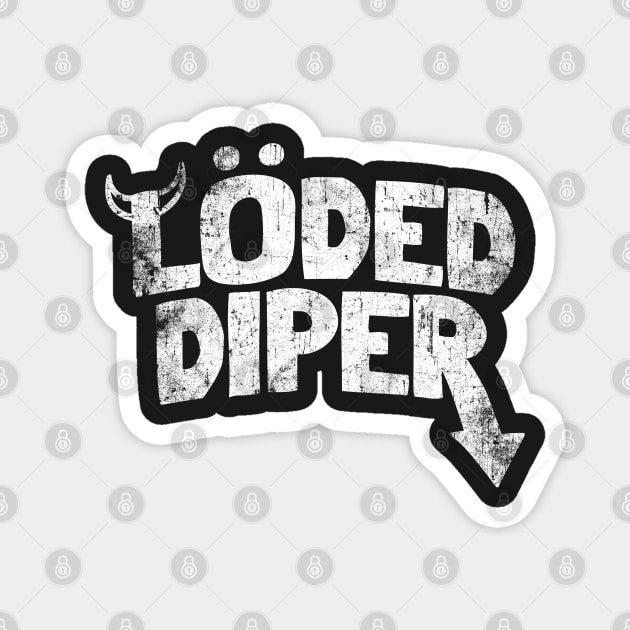Loded Diper Magnet by WizzKid