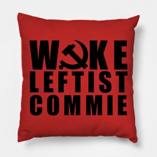 Woke Leftist Commie (in black) Pillow