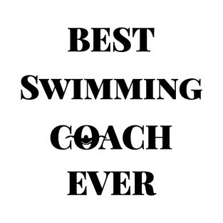 Best Swimming Coach Ever T-Shirt