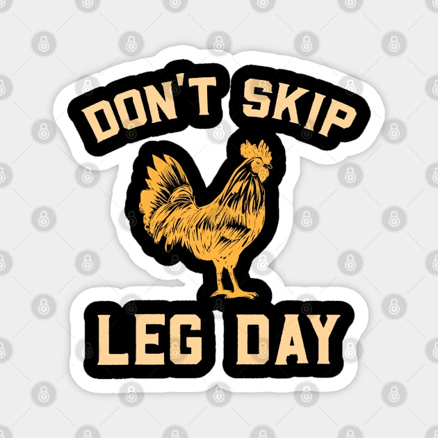 Funny Don't Skip Leg Day Design 4 Training & Sports Magnet by Schimmi