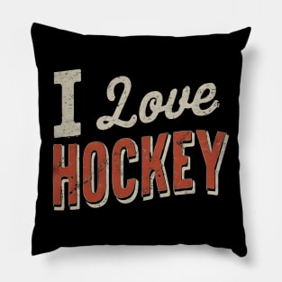 I love hockey Pillow