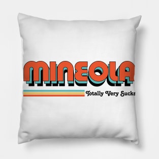 Mineola - Totally Very Sucks Pillow