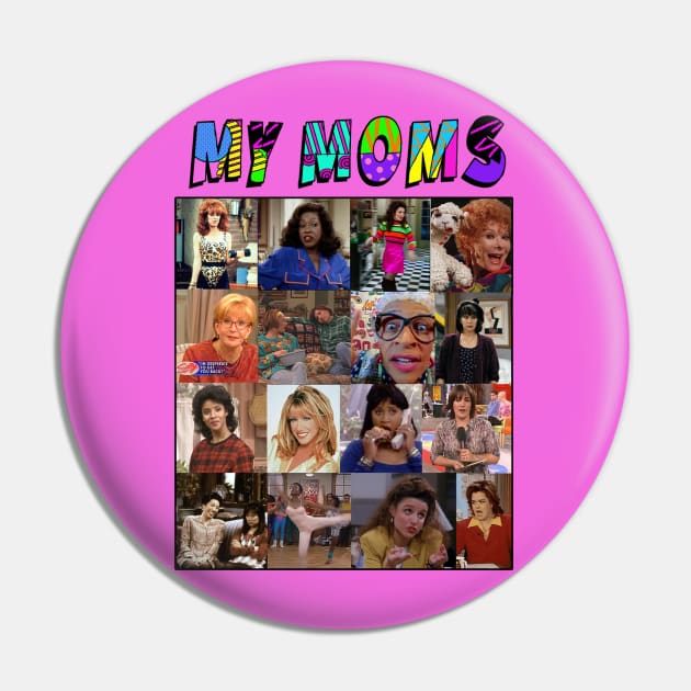 My Moms - Sitcom - Pin