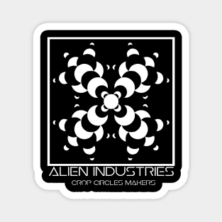 Alien Industries; Crop circles Makers 001 Magnet