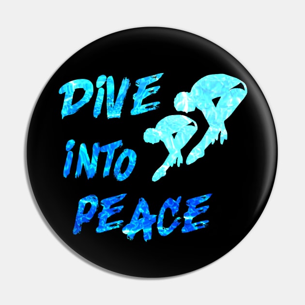 Dive into Peace Springboard Diving Watersport Diver Gift Pin by Bezra