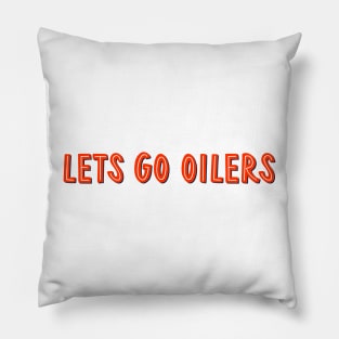 lets go oilers Pillow