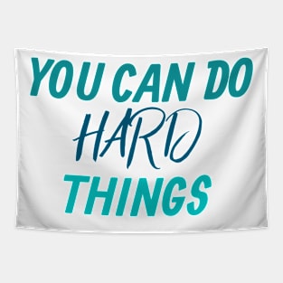 You can do hard things Motivation Tapestry