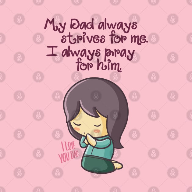 Always Pray for Dad by Jocularity Art