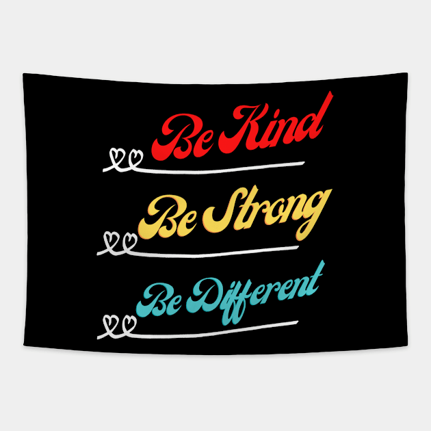 be kind be strong be different Tapestry by sara99