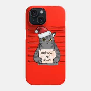 Christmas Tree Killer - Angry Christmas Cat Phone Case