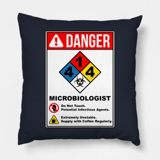 DANGER: Microbiologist Pillow