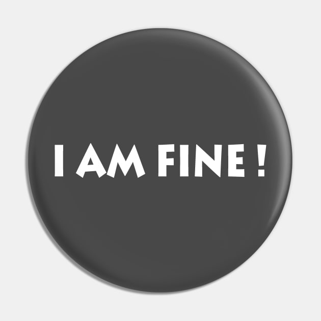 I Am Fine! Pin by manal