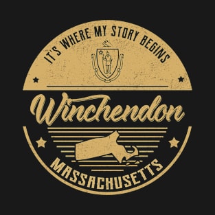 Winchendon Massachusetts It's Where my story begins T-Shirt