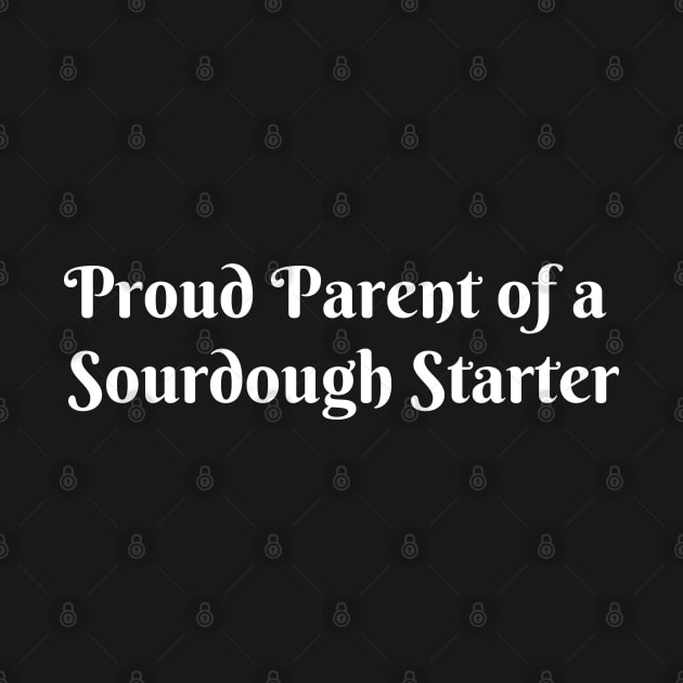 Proud Parent of a Sourdough Starter by zofry's life