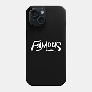 famous Phone Case