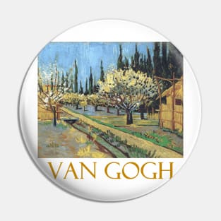Orchard in Bloom Bordered by Cypresses by Vincent van Gogh Pin