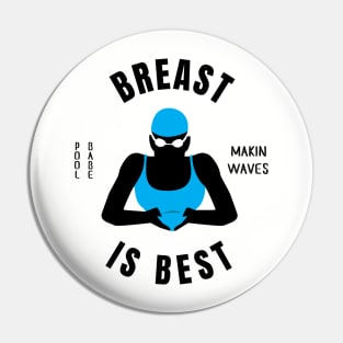 Womens Breaststroke Is Best Girls Swimming Gift Pin