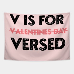 V Is For Versed Funny PACU Nurse Valentines Day Tapestry