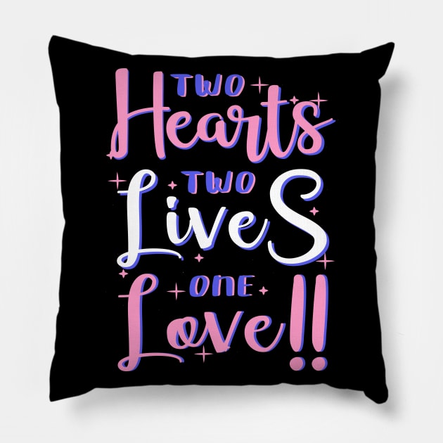 Two hearts two lives one love - valentines day Pillow by Frispa