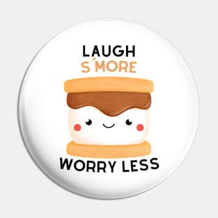 Laugh S'More Worry Less - Marshmallow Face Pin