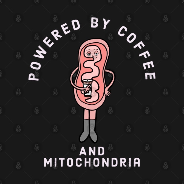 Powered by coffee standing mitochondria by Mermaidssparkle