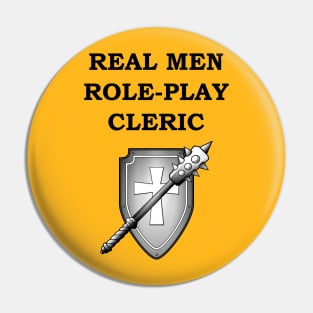 REAL MEN ROLE-PLAY CLERIC RPG Meme 5E Class Pin