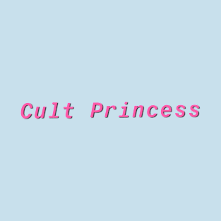 Cult Princess T-Shirt