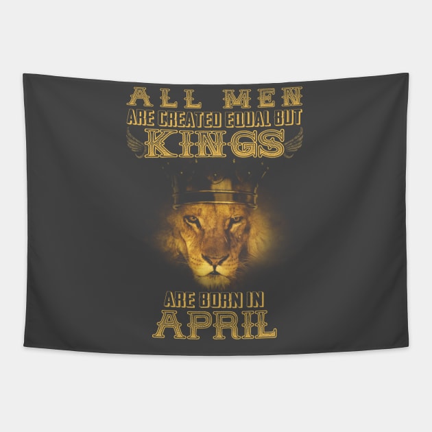 Kings Are Born In April Birthday Tapestry by heehee shop