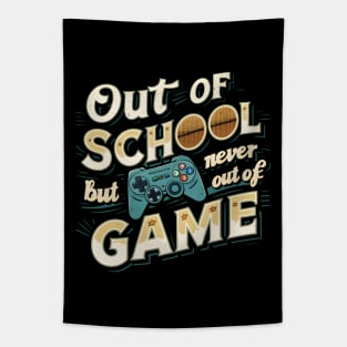 Out of school but never out of game Tapestry