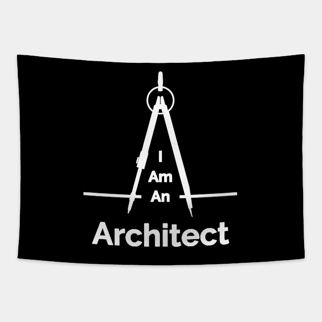 I Am An Architect - white Tapestry by The Architect Shop