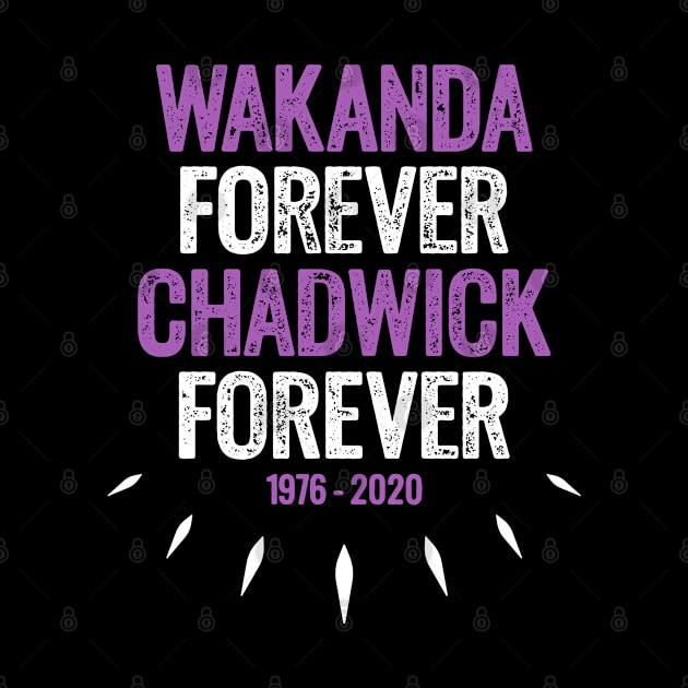 Black Panther - Wakanda Forever Chadwick Forever by Ostakos