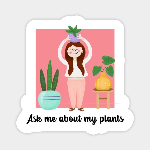 ask me about my plants Magnet by asian tee