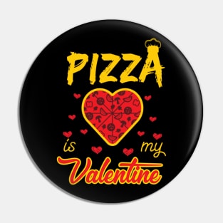 Pizza is My Valentine 5 Pin