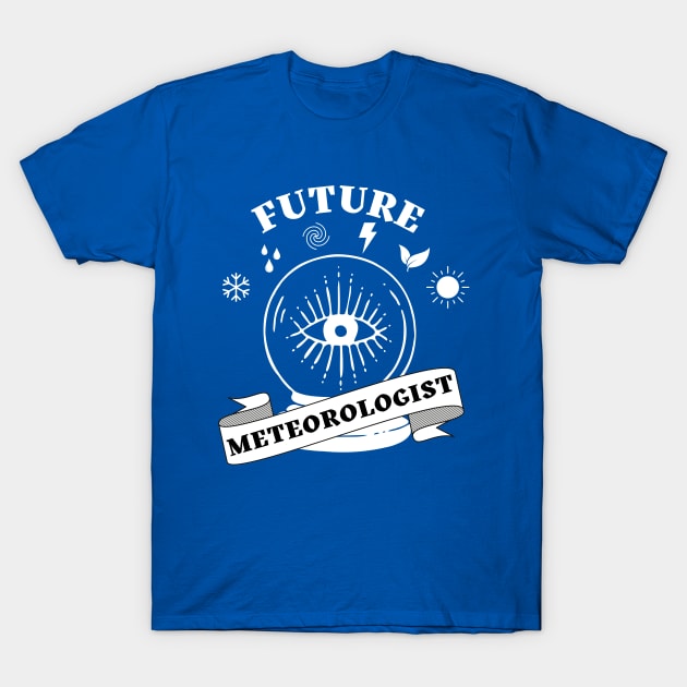 Future Meteorologist Tshirt Funny Meteorology Tee Shirt Future Meteorologist Tshirt Funny Meteorology Tee Shirt