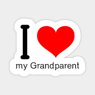I love my grandparent Magnet