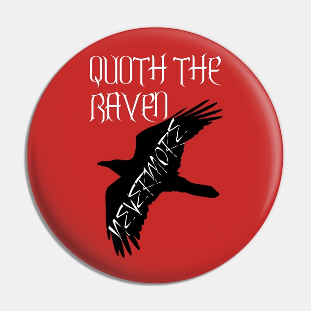 Quoth The Raven Nevermore Pin by OutlineArt