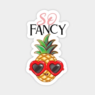 So Fancy Pineapple Magnet