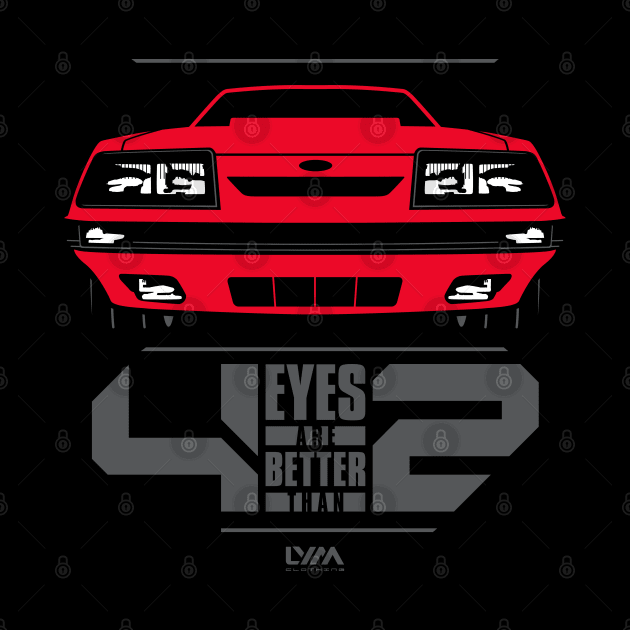 Four Eyes are Better than Two Fox Body Ford Mustang by LYM Clothing